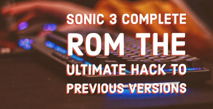 Sonic 3 Complete Rom