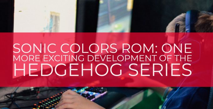 Sonic Colors Rom